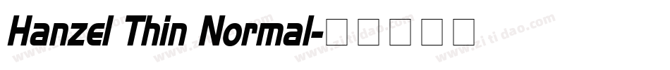 Hanzel Thin Normal字体转换